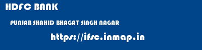 HDFC BANK  PUNJAB SHAHID BHAGAT SINGH NAGAR    ifsc code